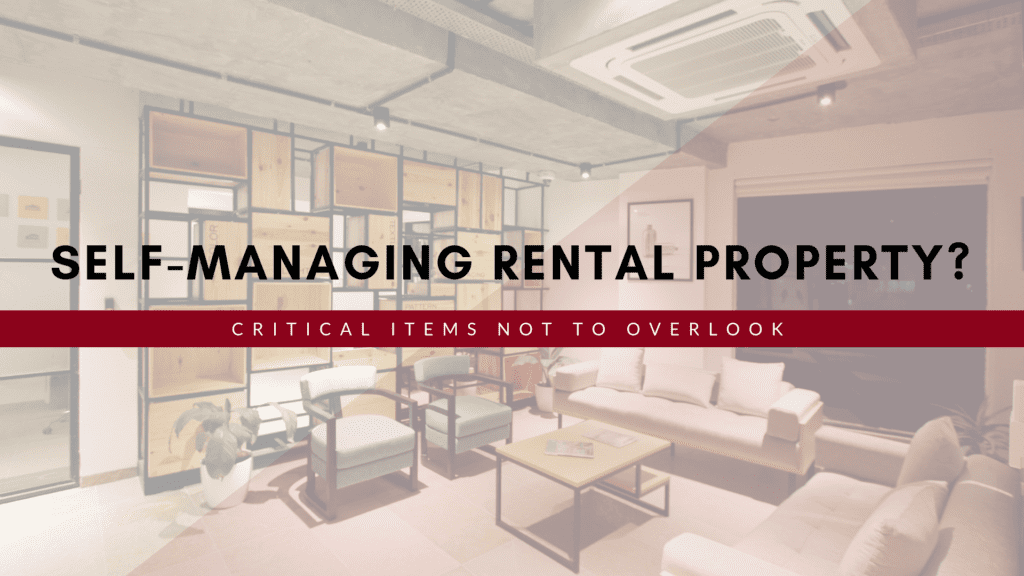 Self-Managing Rental Property? Do NOT Overlook These 5 Critical Items.