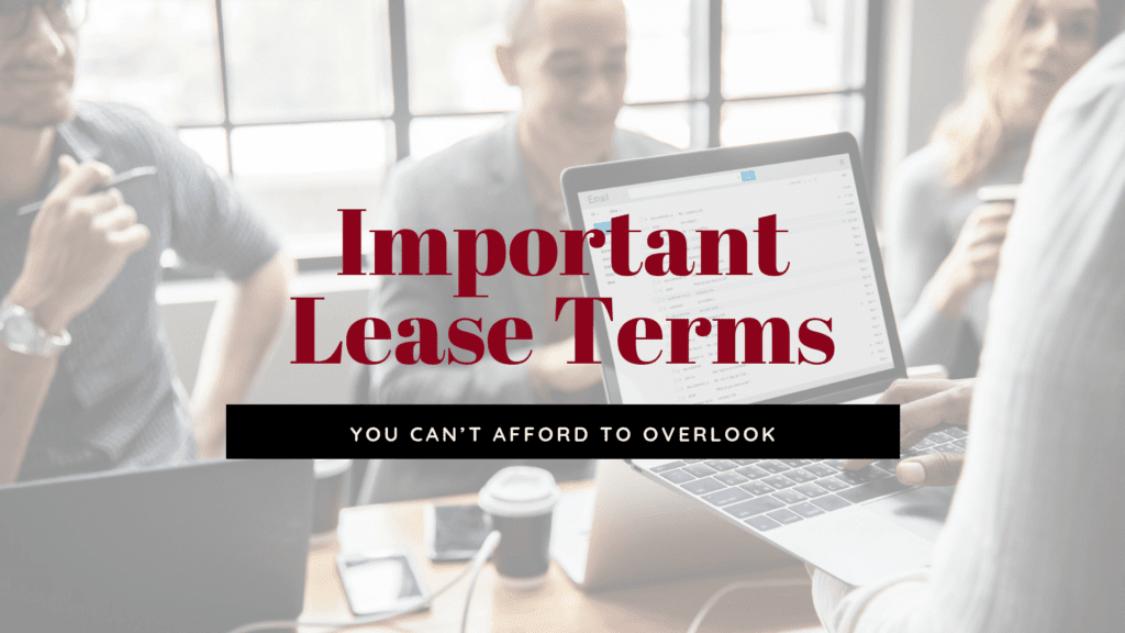 5 Important Lease Terms You Can't Afford to Overlook